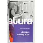 KLAŚ Jarosław, WĄCHAŁA-SKINDZIER Maria - Nowa Huta w kulturze - kultura w Nowej Hucie. Kraków 2019....