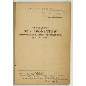 ČASOVÝ seznam účastníků automatické telefonní ústředny ocelárny Lenin. [Nowa Huta] 1957. ocelárny Lenin. 8,...