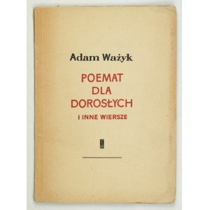 WAŻYK A. – Poemat dla dorosłych i inne wiersze. Wyd. I.
