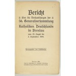 BERICHT über die Verhandlungen der 56. Generalversammlung der Katholiken Deutschlands in Breslau vom 29....