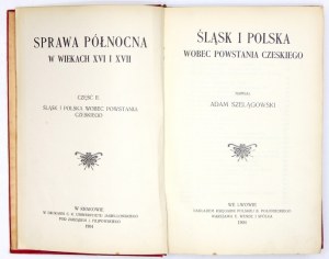 SZELĄGOWSKI Adam - Silesia and Poland towards the Czech uprising. Lwow 1904 - Księg. Poland by B. Poloniecki. 8, pp. VIII,.