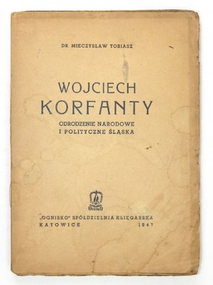 TOBIASZ M. - Wojciech Korfanty. Dedykacja autora