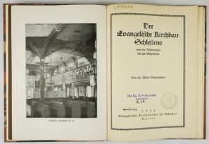 WIESENHÜTTER Alfred - Der Evangelische Kirchbau Schleseins von der Reformation bis zur Gegenwart. Breslau 1926....