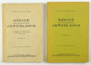 WONDAŚ Andrzej - Sketches to the history of Jarosław. Vol. 1-2. Jaroslaw 1934-1936. publ. City Museum. 16d, p. 165;.