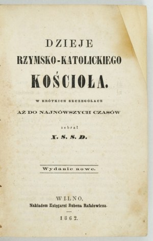 [SNARSKI S.] - History of the Roman Catholic Church. Vilna 1862.