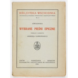 [INDIA] ASHWAGHOSHA - Selected epic songs. Translated from Sanskrit. Lvov-Warsaw-Cracow. 1926....