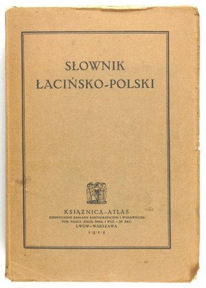 KRUCZKIEWICZ Bronisław - Latin-Polish dictionary for the use of secondary schools. Compiled jointly by J. Dolnicki,...