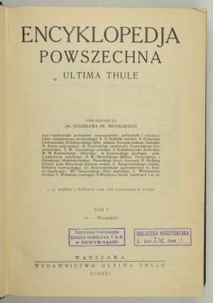 ENCYCLOPEDIA universal Ultima Thule. Edited by Stanislaw Fr. Michalski. Vol. 1-9. Warsaw 1927-1938....