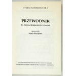 KOCÓJOWA Maria - Guide to the manuscript collection in Vilnius. Elaborated. ... Kraków 1993 Polish Bibliological Society,.