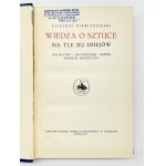 Niewiadomski Eligjusz- Wiedza o sztuce [blue binding variant][Warsaw 1923].