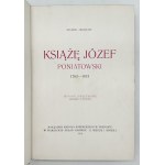 Askenazy Szymon- Książę Józef Poniatowski 1763-1813. [rzadka edycja][wydanie jubileuszowe]