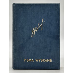 Piłsudski Józef- Pisma wybrane. Wyboru dokonał i wstępem opatrzył Kazimierz Kosiński [Warszawa 1932]