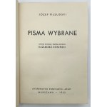 Piłsudski Józef- Pisma wybrane. Wyboru dokonał i wstępem opatrzył Kazimierz Kosiński [Warszawa 1932]