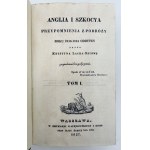 Lach Szyrma Krystyn- Anglia i Szkocya. Przypomnienia z podróży roku 1820-1824 odbytey [oprawa romantyczna][t.I-III,komplet]