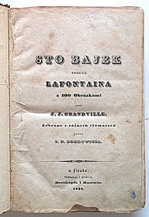 LAFONTAINE. Cento favole secondo Lafontain con 100 immagini di J. J. Grandville....