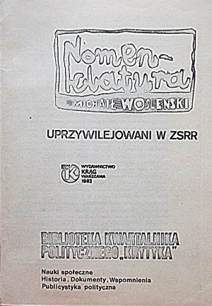 WOSLENSKI MICHAIL. Nomenklatura. Privilegovaní v SSSR. W-wa 1983. nakladatelství KRĄG....