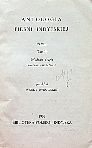 ANTOLOGIE INDICKÝCH PÍSNÍ. Svazky I - VI. Madras 1950/1964 Svazek I. Sanskrt. Svazek II. Tamilština...