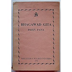 BHAGAWAD GITA. PIEŃ PANA. Delhi 1972. Biblioteka Polsko - Indyjska. Printed by Photo - lithographed by K. L...