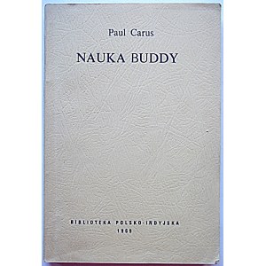 CARUS PAUL. Nauka Buddy. Madras 1969. Biblioteka Polsko - Indyjska. Published by Maurice Frydman...