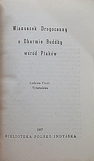 IL BUDDHA DHARMA E GLI UCCELLI DEL TIBET. Canti popolari tibetani. Madras 1967 Biblioteca polacco-indiana....