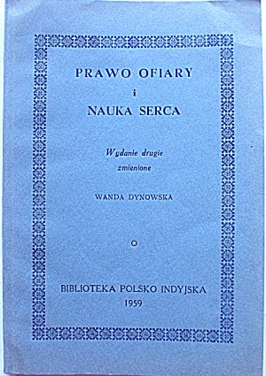 DYNOWSKA WANDA. La legge del sacrificio e la scienza del cuore. La felicità ora...