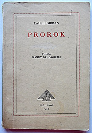 GIBRAN KAHLIL. Il Profeta. Traduzione di Wanda Dynowska. Madras 1954 Cedro e Aquila Editori....