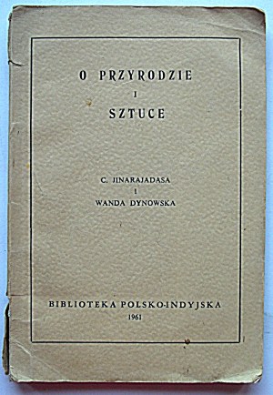 JINARAJADASA C. und WANDA DYNOWSKA. Über Natur und Kunst. Madras 1961. Die Polnisch-Indische Bibliothek....