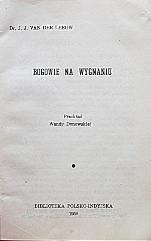 VAN der LEEUW J. J. Gli dei in esilio e l'origine del male. Traduzione di Wanda Dynowska. Madras 1959...