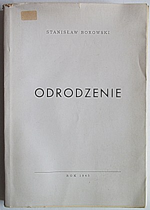 BOROWSKI STANISŁAW. Odrodzenie. [HANOWER??] 1945. Na prawach rękopisu. Egz. Nr. 910...