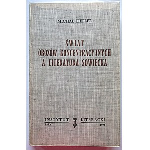 MICHAEL HELLER. L'univers concentrationnaire et la littérature soviétique. Paris 1974. institut littéraire...