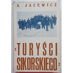 JACEWICZ A. Sikorsky's tourists. (Further history of Yuri Dabsky). London 1965. published by the Author. Print...