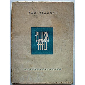 STANBOR JAN. The splash of a wave. [Poems]. Hanover 1947. published by the author. Format 11/14 cm. p. 80. wraps, broch. ed.
