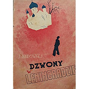 BADOVSKA I. Bells in Leningrad. A novel. Volume I - II. W-wa 1935 Bibljoteka Echa Polskiego....