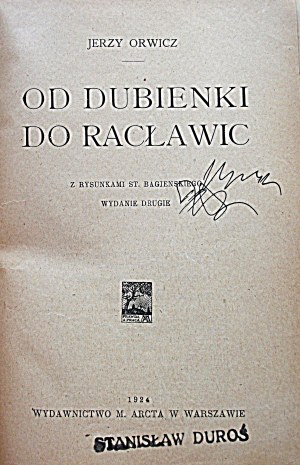 ORWICZ JERZY. From Dubienka to Racławice. Commander of the Nation Part II. With drawings by St. Bagienski....