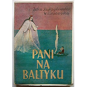 RAJCZYKOWSKA - WIŚNIEWSKA ZOFIA. Pani na Bałtyku. Un roman pour les jeunes. Sopot 1950...