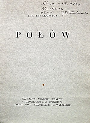 IŁŁAKOWICZ I. K. Połów. W-wa 1926. Wyd. J. Mortkowicza. Nakład T-wa Wydawniczego. Druk. W. L. Anczyca, Kraków...