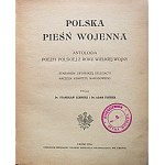 POLISH WAR SONG. An anthology of Polish poetry from the year of the Great War. Through the efforts of the Lviv Delegation of the Chief...
