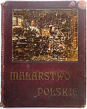 POLNISCHE GEMÄLDE in Farbdrucken. Materjały do historji Sztuki w Polsce...