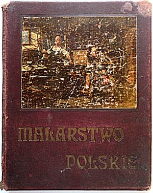 POLYŠOVANÉ MALBY v barevných tiscích. Materjały do historji Sztuki w Polsce...