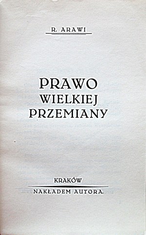 ARAWI R. [VACLAV JARRA]. The law of the great transformation. Cracow [1931]. Printed by the Author. Printing Industrial...