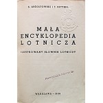 ABŻOŁTOWSKI SERGIUSZ and SZTYBEL T. Little Aviation Encyclopedia. An illustrated aviation dictionary. W-wa 1938. druk...