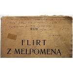 BOY. [TADEUSZ ŻELEŃSKI]. Flirt z Melpomeną (Wieczór pierwszy). Wydanie drugie. W-wa 1920. Wyd. GiW. Druk. W...