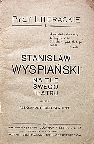 CYPS ALEKSANDER BOLESŁAW: Wyspiański vor dem Hintergrund seines Theaters. Geschrieben von [...]. Lodz 1921. Nakł...