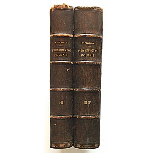 FELDMAN WILHELM. Polské písemnictví 1880 - 1904. svazek I - IV ( ve dvou svazcích). Třetí vydání...