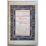 FELDMAN WILHELM. Piśmiennictwo polskie 1880 - 1904. Tom I - IV ( w dwuch voluminach). Wydanie trzecie...