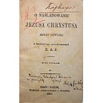 ÜBER DIE NACHAHMUNG VON JESUS CHRISTUS. Vier Bücher. Aus dem Lateinischen übersetzt von X. A. J. Neue Ausgabe...