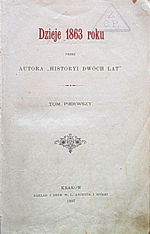 [PRZYBOROWSKI WALERY]. Histoire de 1863. Par l'auteur de 