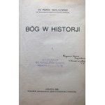 SMOLIKOWSKI PAWEŁ. God in history. [Part] I - III. Cracow 1926.Nakł...