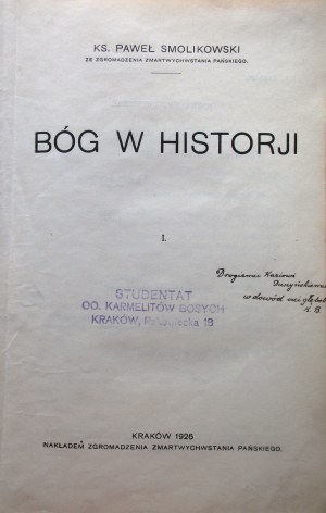 SMOLIKOWSKI PAWEŁ. Dio nella storia. [Parte I - III. Cracovia 1926. Nakł...