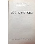 SMOLIKOWSKI PAWEŁ. Bóg w historji. [Część] I - III. Kraków 1926. Nakł...